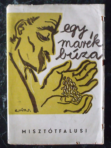 Sz�j Rezs� (szerk.) - Egy mar�k b�za (elbesz�l�sek)