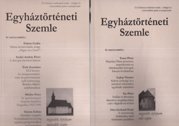 Balogh Judit, Dienes D�nes, Fazekas Csaba - 2 db Egyh�zt�rt�neti Szemle 2003. IV. �vf. 1-2. sz�mok