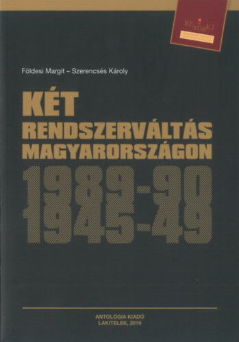 Fldesi Margit - Szerencss Kroly - Kt rendszervlts Magyarorszgon