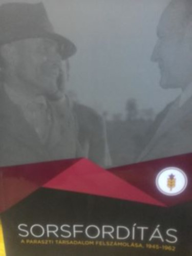 Sorsfordts a paraszti trsadalom felszmolsa 1945-1962