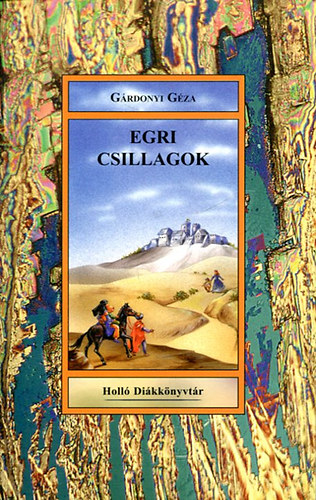 Gárdonyi Géza - Egri csillagok