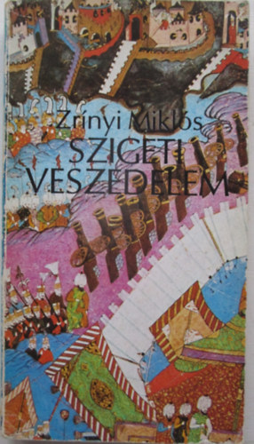 Zrínyi Miklós - Szigeti veszedelem
