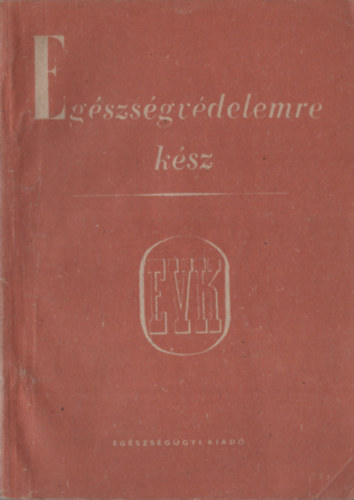 ismeretlen - Egszsgvdelemre ksz