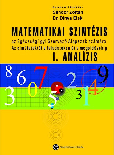 Dinya Elek, Sndor Zoltn - Matematikai szintzis - I. Analzis