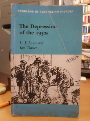 L. J. Louis, Ian Turner - The Depression of the 1930's