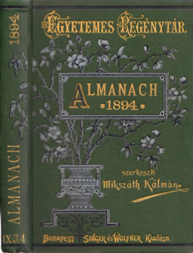 Mikszáth Kálmán (szerk) - Almanach az 1894. évre (Egyetemes Regénytár)