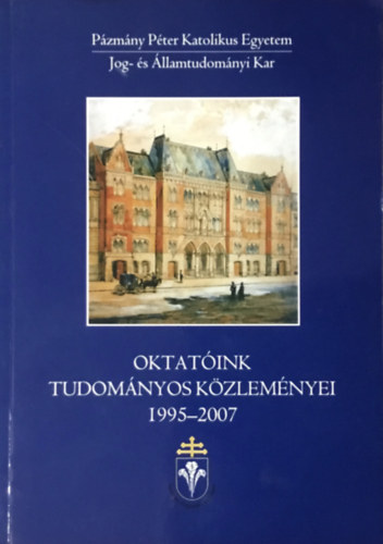 Jobbgyi Gbor (fszerk.) - Oktatink tudomnyos kzlemnyei 1995-2007