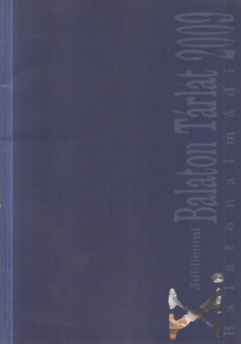 X. Jubileumi Balaton T�rlat 2009.
