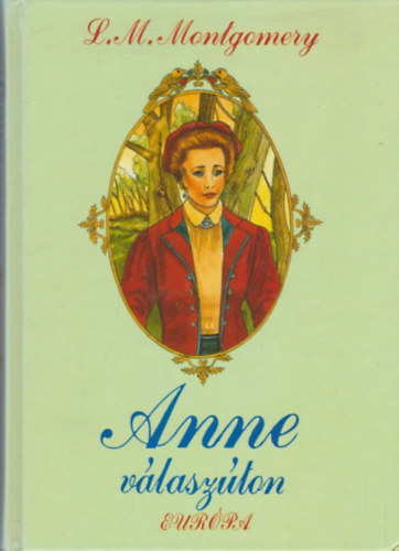 Lucy Maud Montgomery - Anne vlaszton