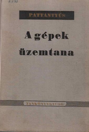 Dr. Pattanty�s �. G�za - A g�pek �zemtana