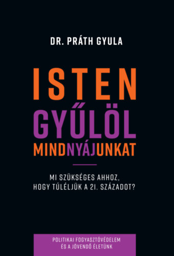 Dr. Pr�th Gyula - Isten gy�l�l mindny�junkat