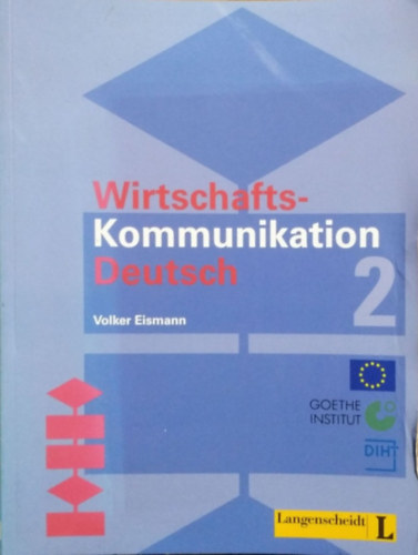 Volker Eismann - Wirtschafts-Kommunikation Deutsch - Band 2