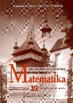 Czapry Endre; Gyapjas Ferenc - Matematika feladatgyjtemny Kzpiskola 10.