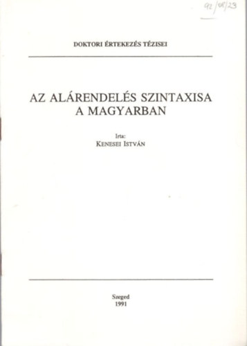 Kenesei István - Az alárendelés szintaxisa a magyarban - Doktori értekezés tézisei