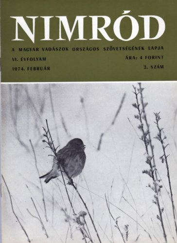 Dr. Karczag Ivn (fszerk.) - Nimrd - Vadszati s vadgazdlkodsi folyirat (VI. vf. 2. szm - 1974. februr)