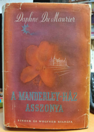 Daphne Du Maurier - A Manderley-h�z asszonya