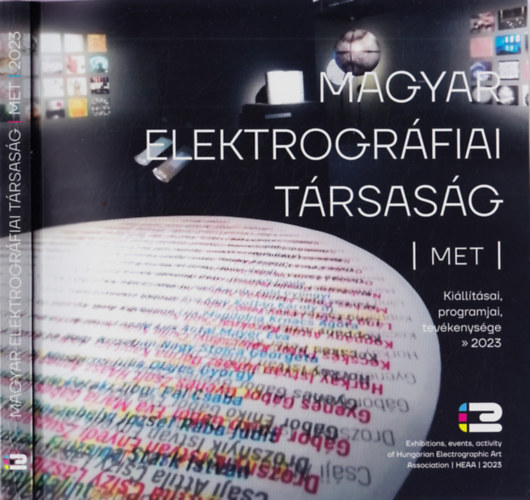 HAsz gnes (szerk.) - Magyar Elektrogrfiai Trsasg MET - Killtsai, programjai, tevkenysge