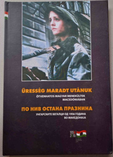 Somogyi Gyula, Sutus Jzsef - ressg maradt utnuk - tvenhatos menekltek Macedniban (magyar-macedn)