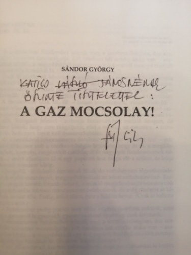 Sndor Gyrgy - A gaz Mocsolay!