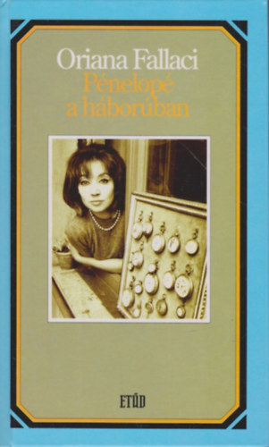 Oriana Falacci - Pénelopé a háborúban