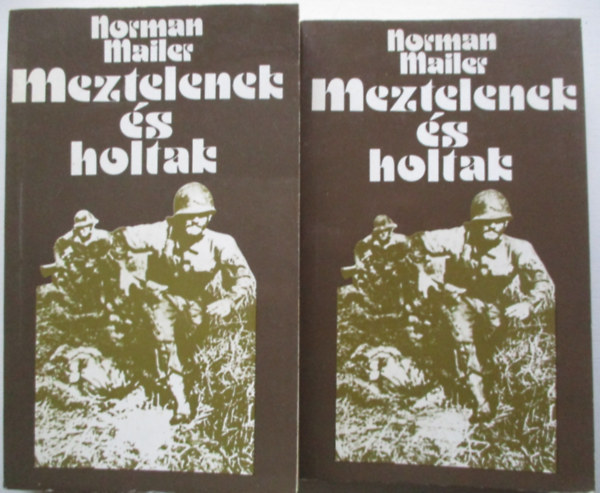 Norman Mailer - Meztelenek s holtak I-II.
