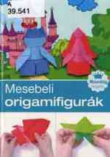 Mesebeli origamifigurk