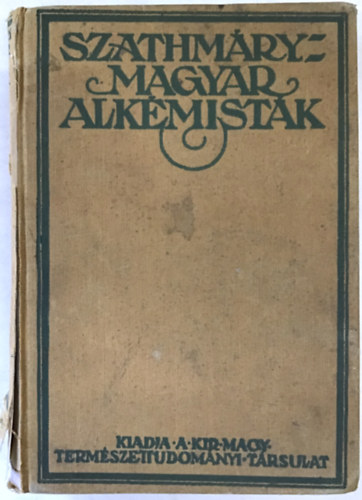 Szathmry Lszl - Magyar alkmistk