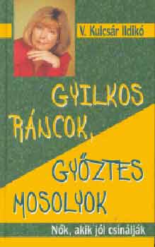 V. Kulcsr Ildik - Gyilkos rncok, gyztes mosolyok