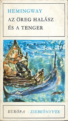 Ernest Hemingway - Az �reg hal�sz �s a tenger, Elbesz�l�sek