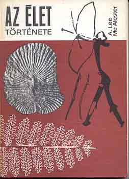 A. Lee McAlester - Az �let t�rt�nete