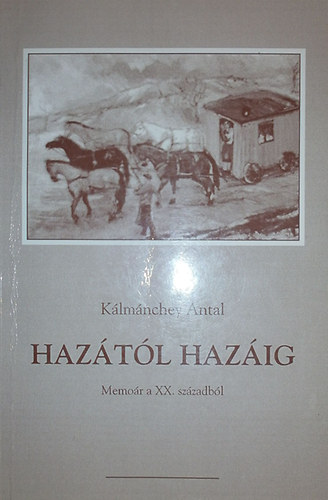 Klmnchey Antal - Haztl hazig