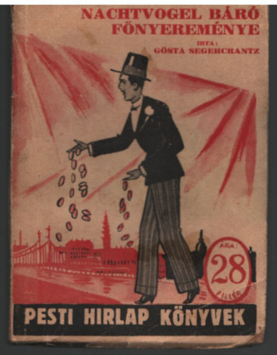 Gösta Segercrantz - Nachtvogel báró főnyereménye- Pesti Hírlap könyvek 55.
