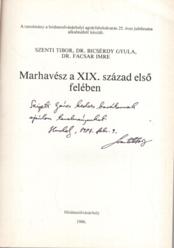 Szenti Tibor, Dr. Bicsrdy Gyula, Dr. Facsar Imre - Marhavsz a XIX. szzad els felben - Dediklt