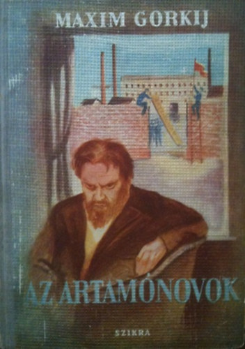 Gorkij - Az Artamonovok