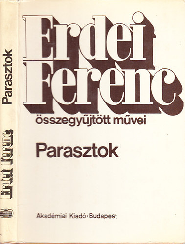 Edei Ferenc - Parasztok (Erdei Ferenc sszegyjttt mvei)