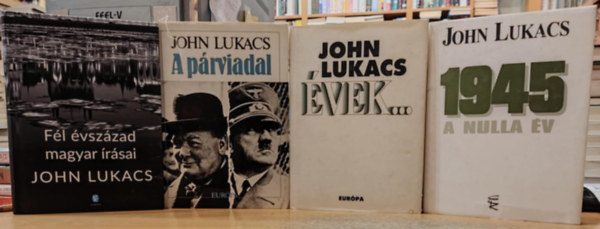 John Lukacs - 4 db John Lukacs: 1945, a nulla v + A prviadal + vek... + Fl vszzad magyar rsai