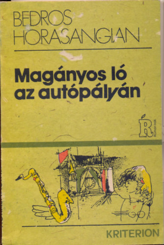 Bedros Horasangian - Mag�nyos l� az aut�p�ly�n