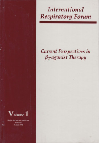 T. J. H. Clark - International Respiratory Forum - Current Perspectives in Beta2-agonist Therapy (A Beta2-agonista terápia aktuális perspektívája - angol nyelvű)