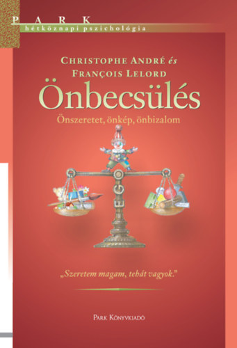 Christophe Andr, Francois Lelord - nbecsls - nszeretet, nkp, nbizalom
