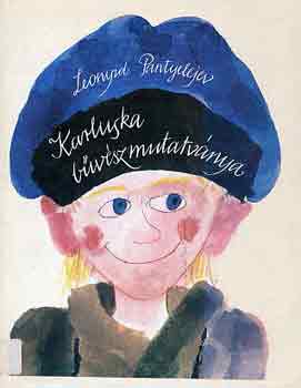 Leonyid Pantyelejev - Karluska b�v�szmutatv�nya