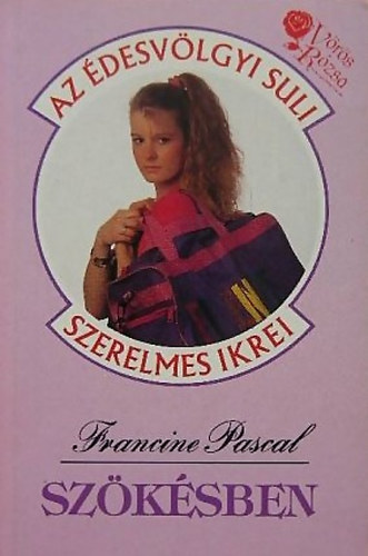 Francine Pascal - Szökésben (Édesvölgyi Suli)