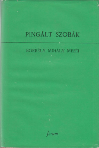 Katona Imre (szerk.) - Pinglt szobk - Borbly Mihly mesi - Klmny Lajos gyjtse