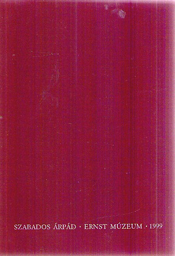Szabados rpd - Ernst Mzeum - 1999