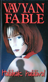 Vavyan Fable - Hallnak hallval