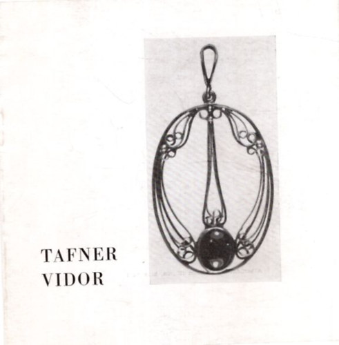 F. Petres Éva - Tafner Vidor Székesfehérvár, Csók István Képtár 1965. szeptember 5-szeptember 30.