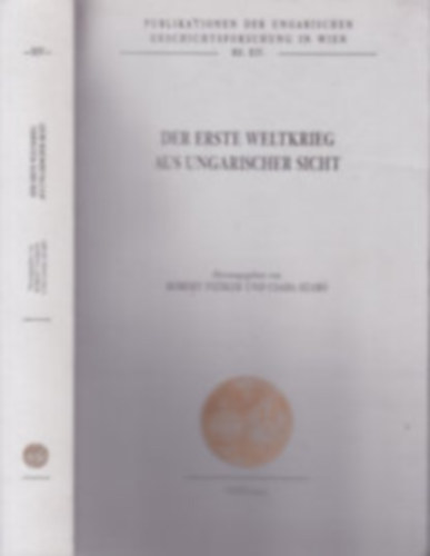 Fiziker R�bert, Szab� Csaba - Der Erste Weltkrieg aus Ungarischer Sicht - Az els� vil�gh�bor� magyar szemmel