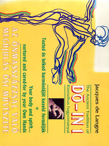 Jacques de Langre - Dó-In 1: Az önmasszázzsal való megújulás ősi művészete