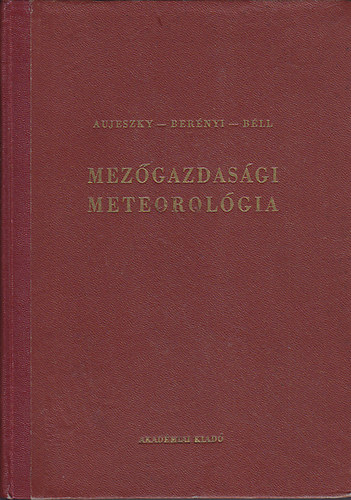 Aujeszky-Berényi-Béll - Mezőgazdasági meteorológia