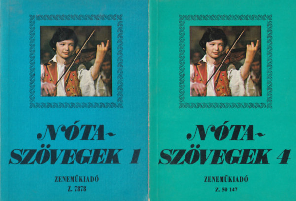 2 db n�tasz�vegek k�tet ( 1.�s 4. k�tet egy�tt )