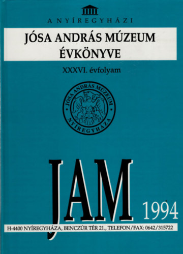 A Nyíregyházi Jósa András Múzeum Évkönyve XXXVI. évf. 1994.
